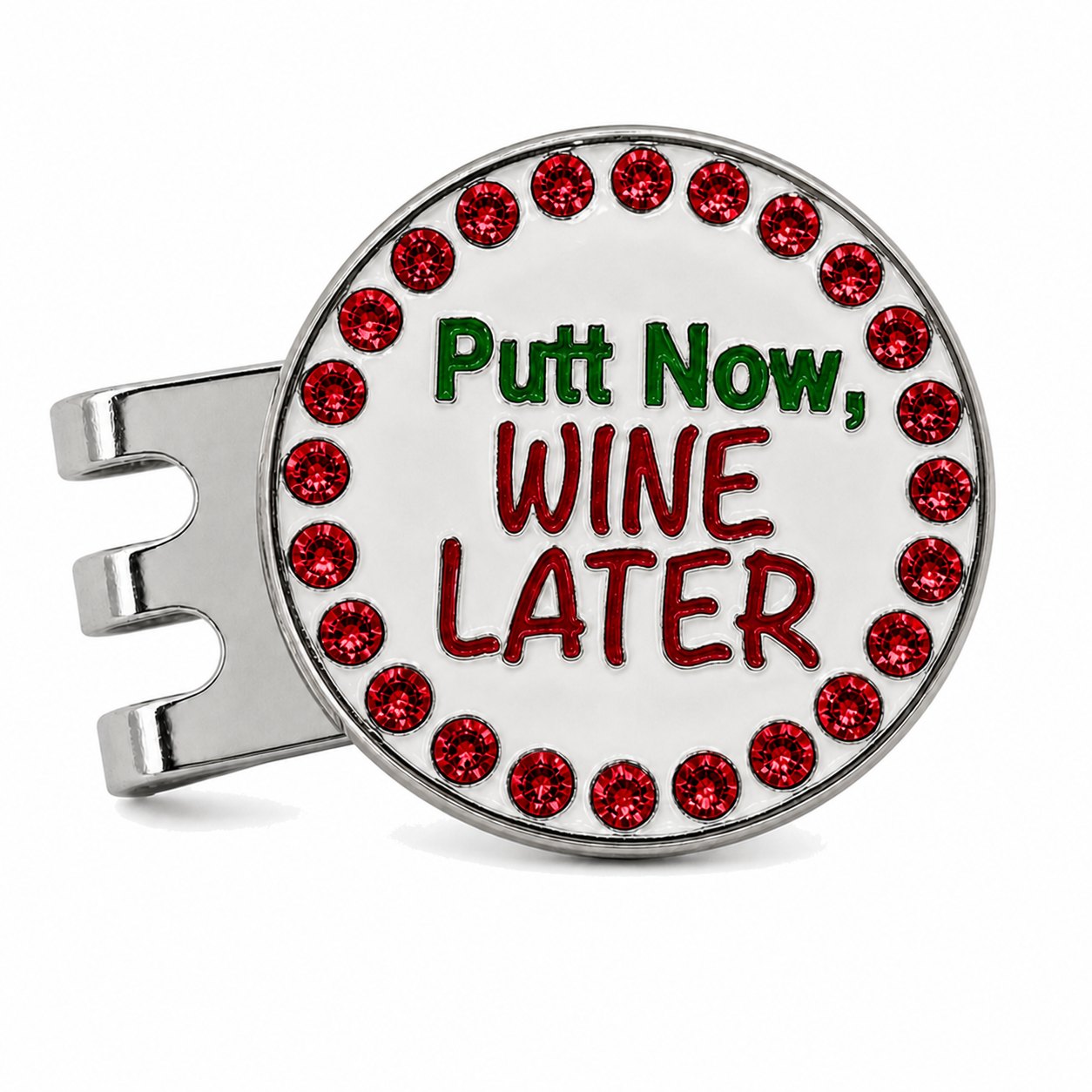 Bright Golf Putt Now Wine Later 25 mm golf ball marker with magnetic hat clip and ruby rhinestone border